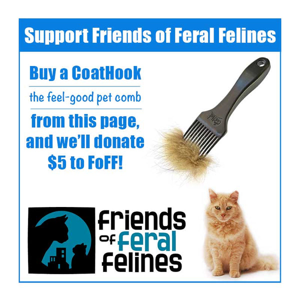 A CoatHook to Benefit <br />Friends of Feral Felines