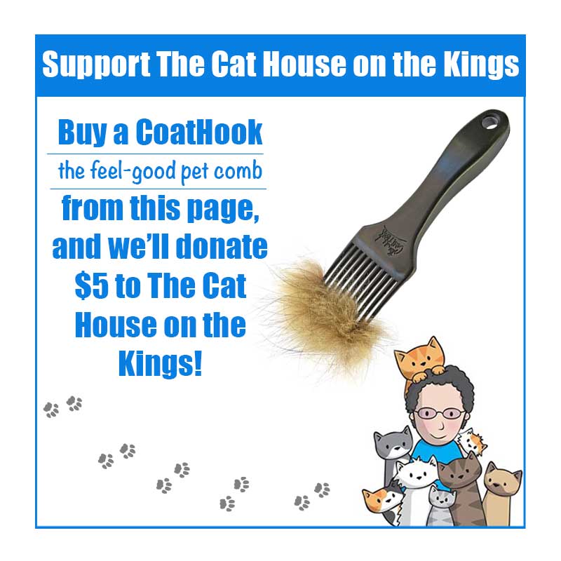 A CoatHook to Benefit <br />The Cat House on the Kings